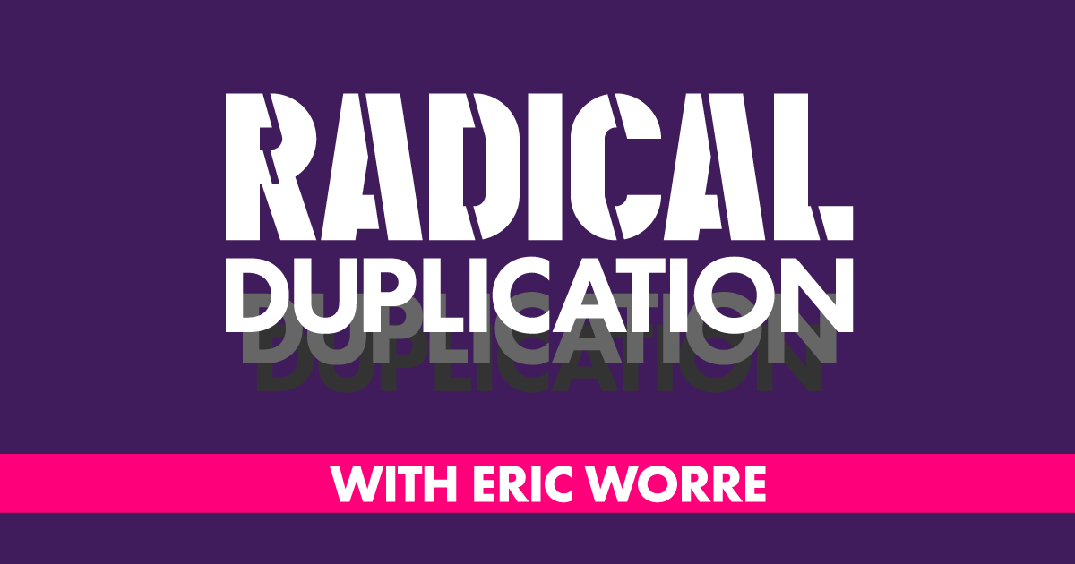 Eric Worre - Radical Duplication