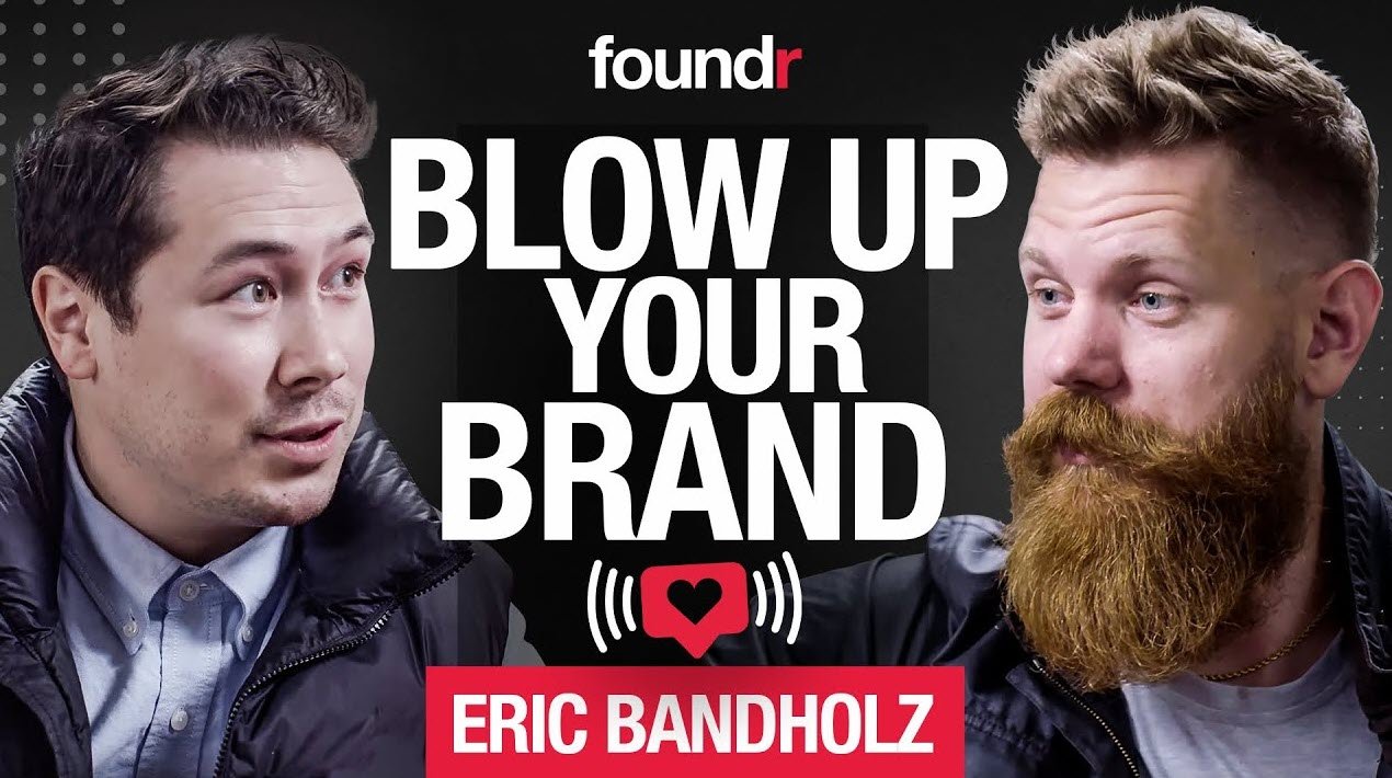 Foundr - BLOW UP YOUR BRAND COURSE