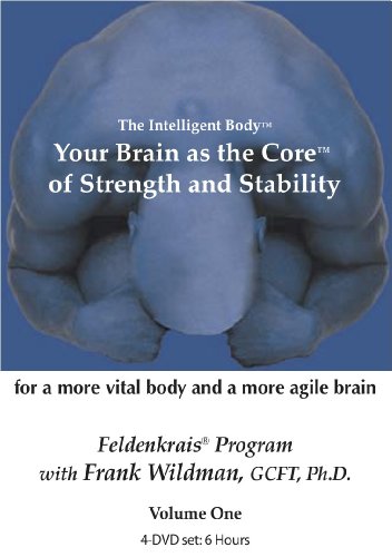 Frank Wildman - Your Brain As The Core Of Strength And Stability