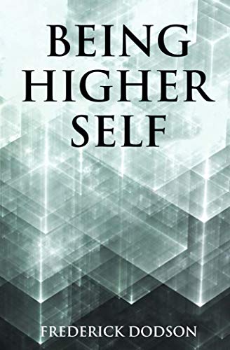 Frederick Dodson - Being Higher Self