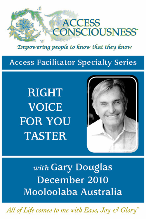 Gary M. Douglas - Facilitator Series - Right Voice For You