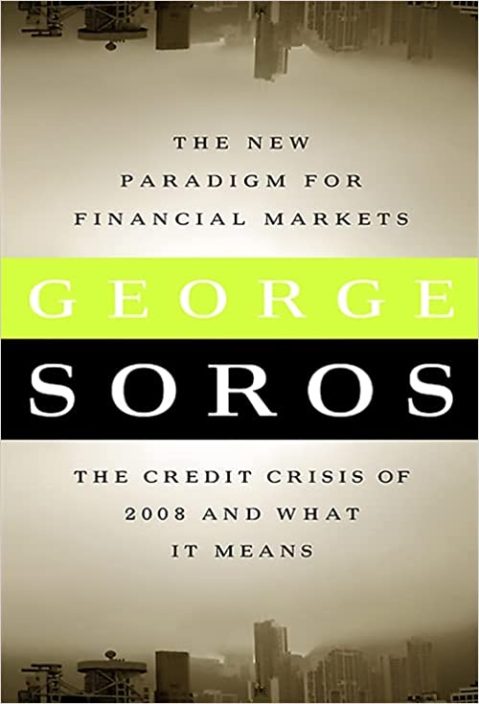 George Soros - The New Paradigm for Financial Markets