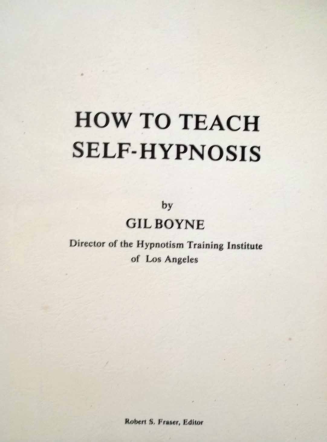 Gil Boyne - How To Teach Self HypnosisC