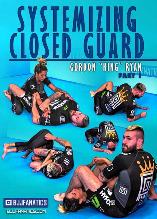 Gordon Ryan - Systematizing Closed Guard