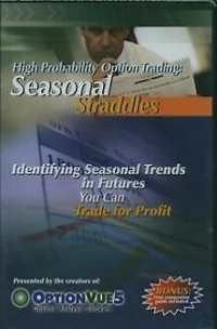 High Probability Option Trading - Seasonal Straddles