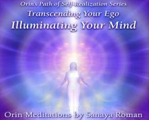 Illuminating Your Mind Transcending Your Ego Part 4