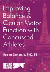 Improving Balance & Ocular Motor Function with Concussed Athletes