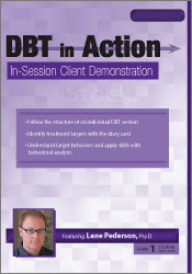 DBT in Action: In-Session Client Demonstration - Lane Pederson