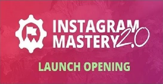 Instagram Mastery 2.0