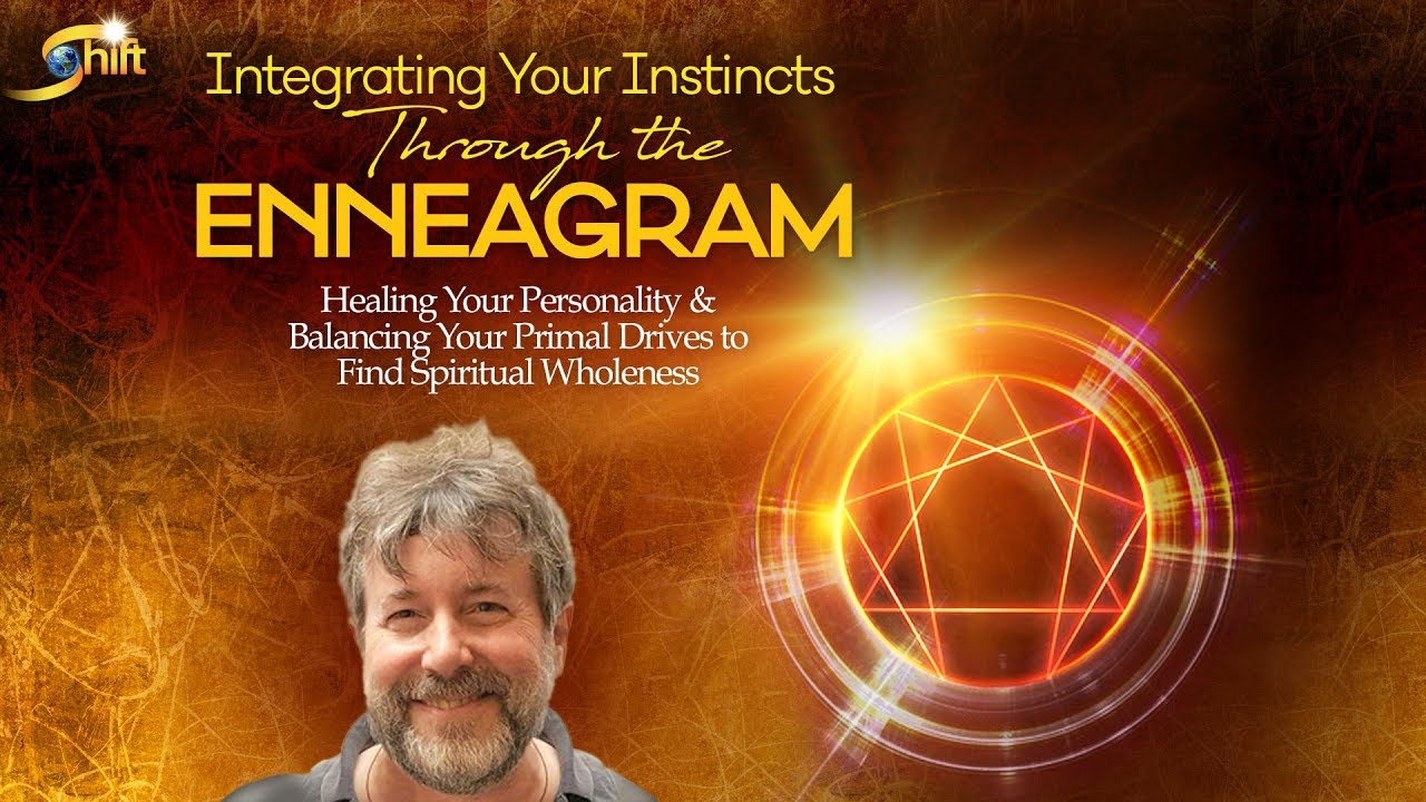 Intergrating Your Instincts Through the Enneagram