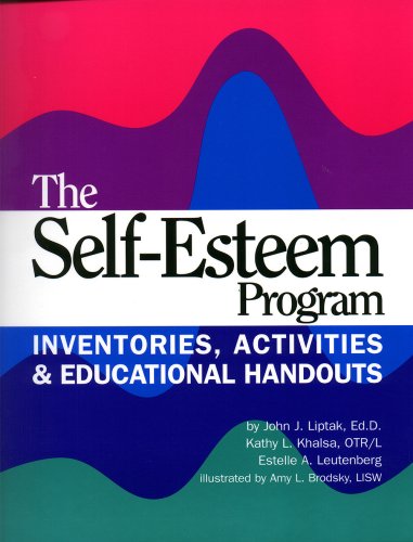 J. J. Liptak - Self-esteem Program: Inventories, Activities & Educational Handouts