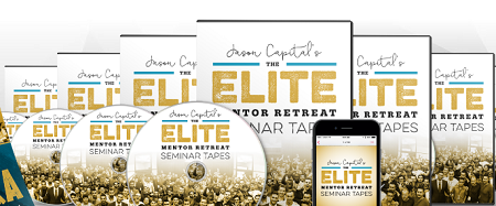 Jason Capital – Elite Mentor Retreat Seminar Tapes