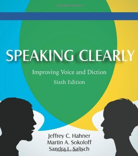 Jeffrey Hahner, Martin Sokoloff & Sandra Salisch – Speaking Clearly Improving Voice and Diction