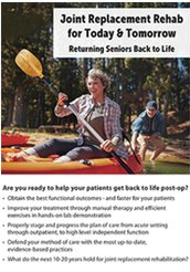 Joint Replacement Rehab for Today and Tomorrow Returning Seniors Back to Life