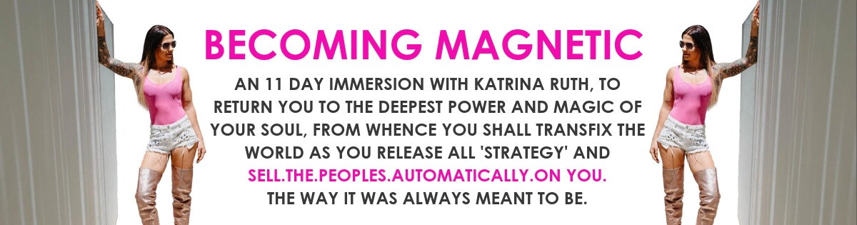 Katrina Ruth Programs - Becoming Magnetic