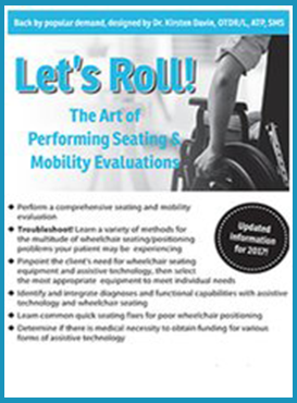 Kirsten Davin, Trisha Farmer - Let’s Roll! The Art of Performing Seating & Mobility Evaluations