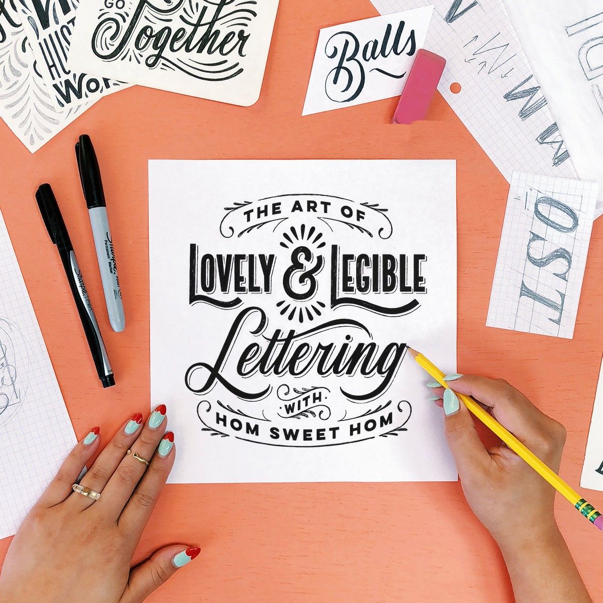 Lauren Hom - The Art of Lovely and Legible Lettering