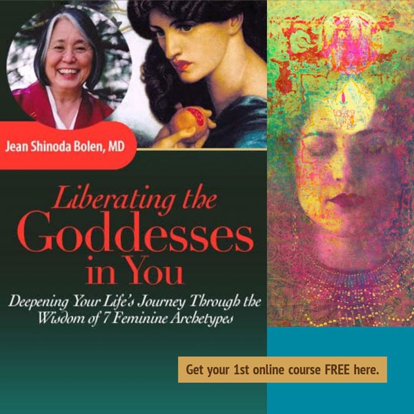 Liberating the Goddesses in You - Jean Shinoda Bolen, MD