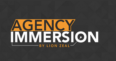 Lion Zeal - Agency Immersion