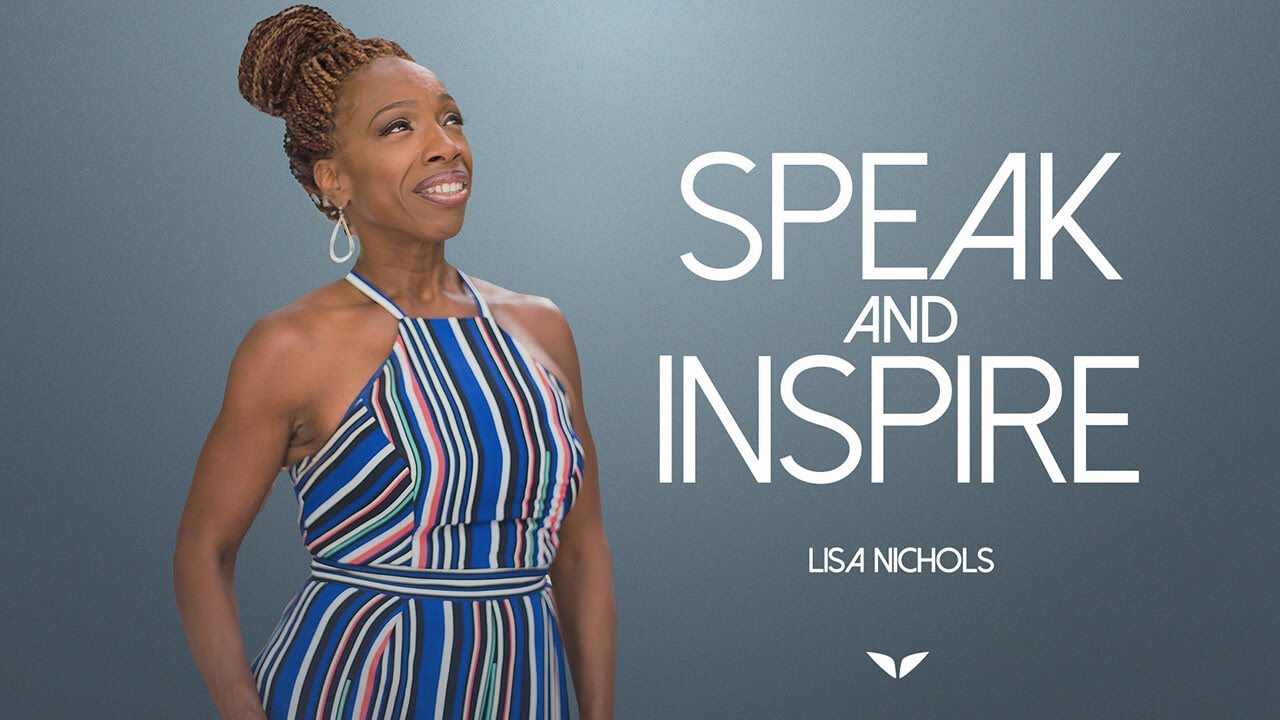 Lisa Nichols - Mindvalley - Speak and Inspire