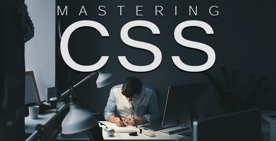 Mark Lassoff - Mastering CSS 2019