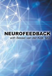 Neurofeedback with Bessel van der Kolk, MD