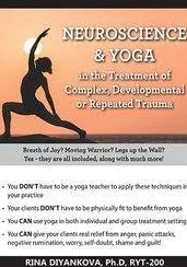 Neuroscience & Yoga in the Treatment of Complex, Developmental or Repeated Trauma