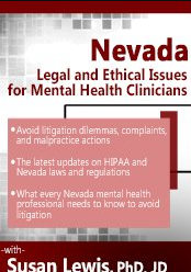 Nevada Legal and Ethical Issues for Mental Health Clinicians