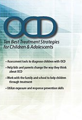 OCD Ten Best Treatment Strategies for Children & Adolescents