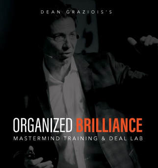 Dean Graziosi – Organized Brilliance Mastermind Deal Lab Package