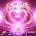 Orin's Spiritual Growth Raising Your Vibration (No Transcript)