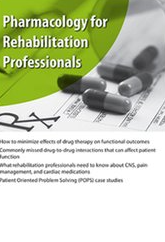 Pharmacology for Rehabilitation Professionals