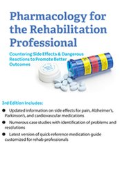 Pharmacology for the Rehabilitation Professional