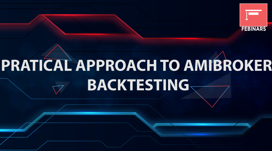 Practical Approach to Amibroker Backtesting