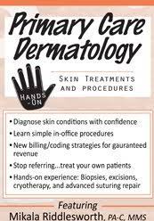 Primary Care Dermatology Skin Treatments and Procedures