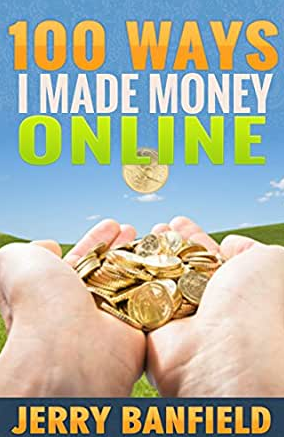 Jerry Banfield with EDUfyre – 100 Ways I Made Money Online