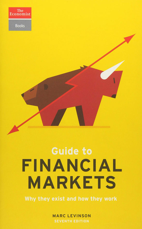 Marc Levinson – Guide to Financial Markets (4th Ed.)