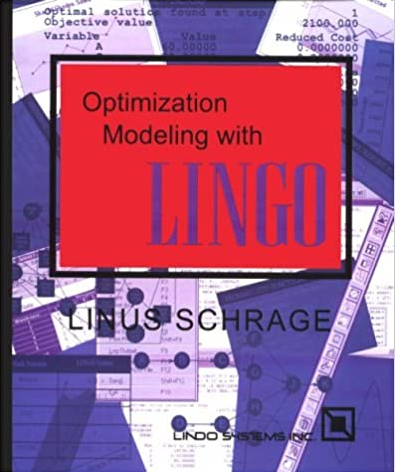 Linus Schrage – Optimization Modeling with LINGO