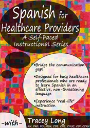 Spanish for Healthcare Providers A Self-Paced Instructional Series