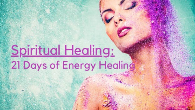 Spiritual Healing- 21-Days of Energy Healing