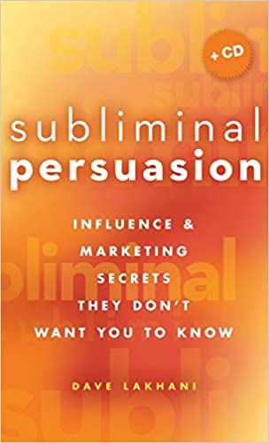 Subliminal Persuasion Influence & Marketing Secrets They Don't Want You To Know