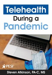 Telehealth During a Pandemic Revolutionizing Healthcare Delivery