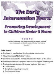 The Early Intervention Years Promoting Development in Children Under 3 Years