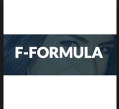 The F Formula