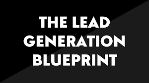 The Lead Generation Blueprint