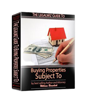 The Legalwiz Guide to Buying Properties Subject To [Real Estate］