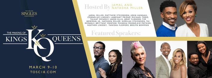 The Online Singles Conference 2018 The Making of Kings & Queens