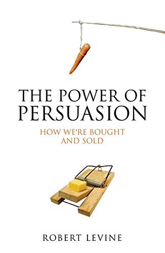 The Power of Persuasion How We're Bought and Sold