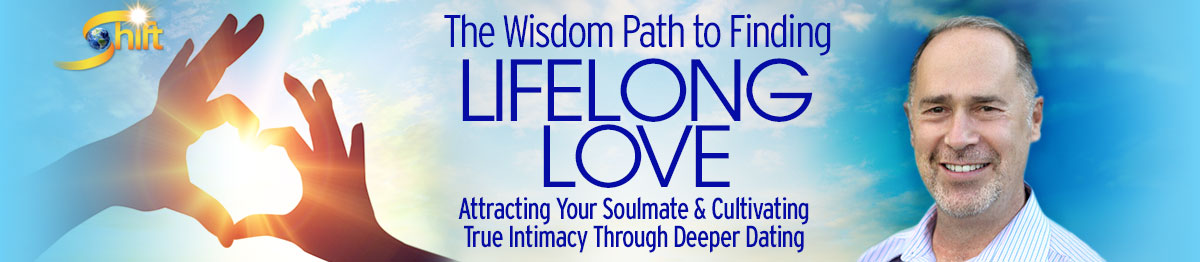 The Wisdom Path to Finding Lifelong Love