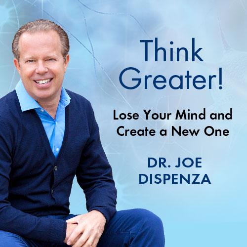 Think Greater - Lose Your Mind and Create a New One!